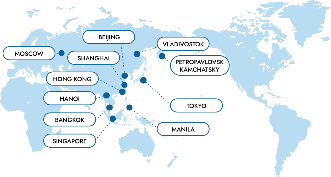 Tokyo / Mascow / Beijing / Shanghai / Hong Kong / Hanoi / Bangkok / Singapore / Vladivostok / Petropavlovsk Kamchatsky / Manila